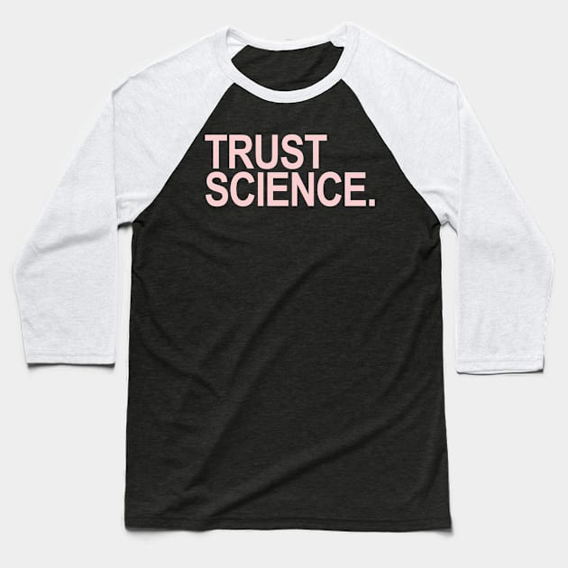 Trust Science Baseball T-Shirt by skittlemypony